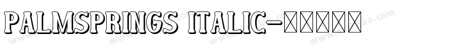 PalmSprings Italic字体转换